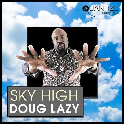 Doug LazySky High