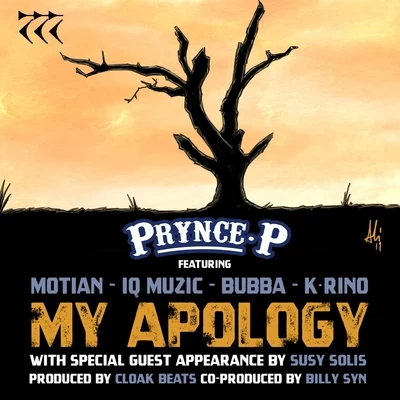 IQ MuzicMy Apology (feat. Motian, K-Rino, IQ Muzic, Susy Solis & Bubba)