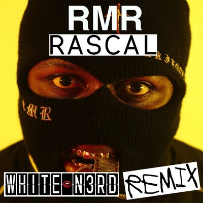 White N3rdRascal (White N3rd Remix)