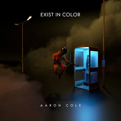 Nashville Life Music/Aaron ColeExist In Color