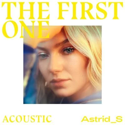 Astrid SNOTDThe First One (Acoustic)