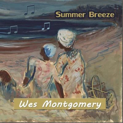 The Montgomery Brothers/Wes MontgomerySummer Breeze