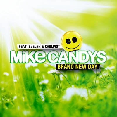 Evelyn/Bob Sinclar/Mike Candys/Silvio Carrano/Daddys GrooveBrand New Day