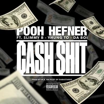 Sirdy/Pooh Hefnercash $hit (feat. slim沒有B, Y混gt.O. dab OI)