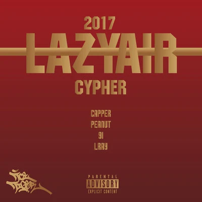 Capper艾樂瑞LrayLray花生NINEONE#2017 Lazyair Cypher