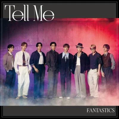 FANTASTICS from EXILE TRIBETell Me