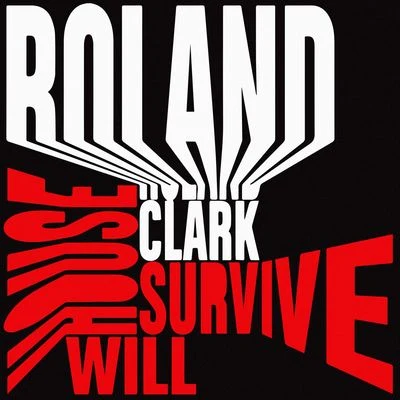 Roland Clark/SimionHouse Will Survive