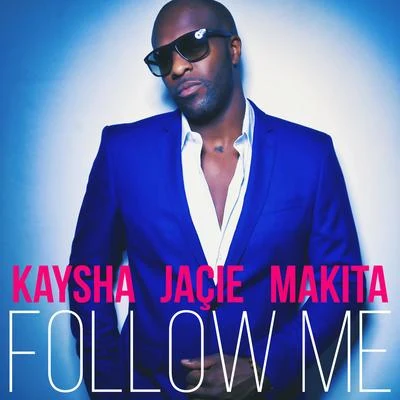 Kaysha/Jocelyne Beroard/Fally Ipupa/Lynnsha/Djodje/Kalash/Nevertry/NE GMA RR ONS/MainyFollow Me