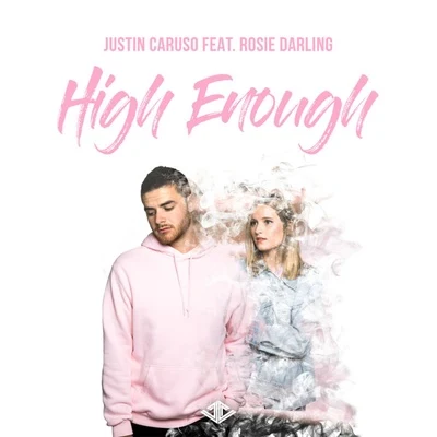 Justin CarusoIvy AdaraHigh Enough