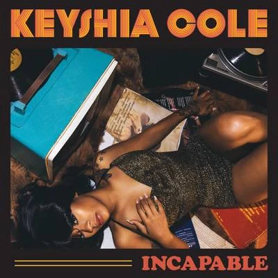 Keyshia ColeMeek MillIncapable