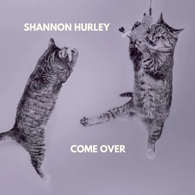 Shannon Hurley/BissenCome Over