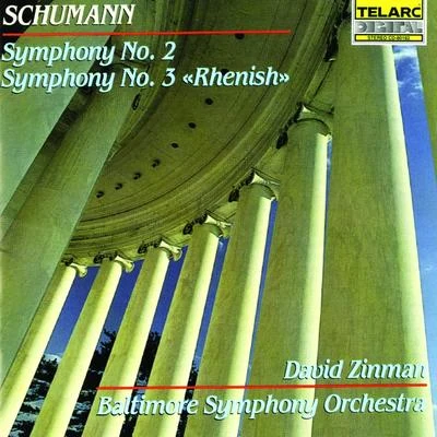 David ZinmanSchumann: Symphonies No. 2 & No. 3