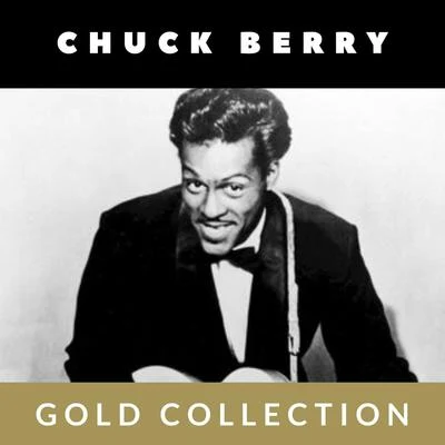 Chuck Berry/Buddy Holly/The Dell Vikings/Debbie Reynolds/Frankie Laine/The Everly Brothers/Jimmy Dorsey/Larry Williams/Little Richard/Bill JustisChuck Berry - Gold Collection