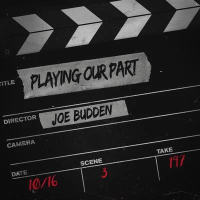 Joe BuddenPlaying Our Part