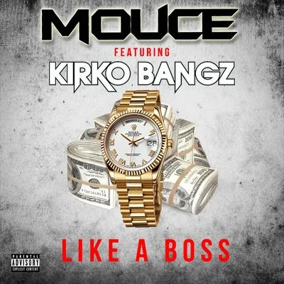 Kirko Bangz/Jacquees/Tory LanezLike a Boss (feat. Kirko Bangz)