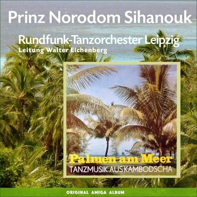 die Ping-PongsRundfunk-Tanzorchester LeipzigDas Hemmann-QuintettKurt HenkelsKlaus GrossBlumen am Meer (Original Album)