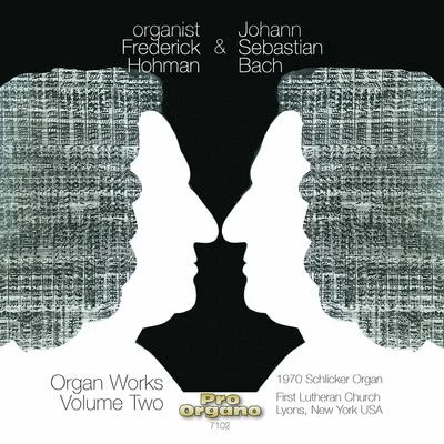 Frederick HohmanOrganist Frederick Hohman & Johann Sebastian Bach, Vol. 2