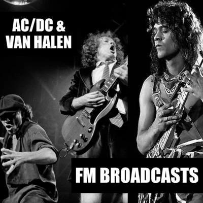 Van HalenFM Broadcasts ACDC & Van Halen