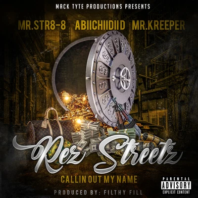 Guero Lokz/Mr.Str8-8/Abiichiidii DRe這street在call in out my name (feat. AB II處II地ID Mr.KR ee per)