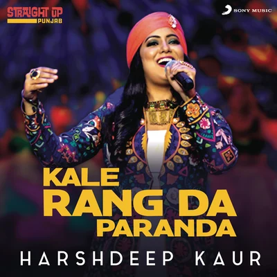 Harshdeep KaurLabh JanjuaKale Rang Da Paranda (Folk Recreation)