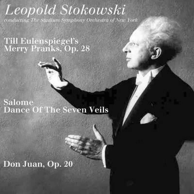 Léopold StokowskiStrauss: Till Eulenspiegils Merry Pranks - Salome - Don Juan