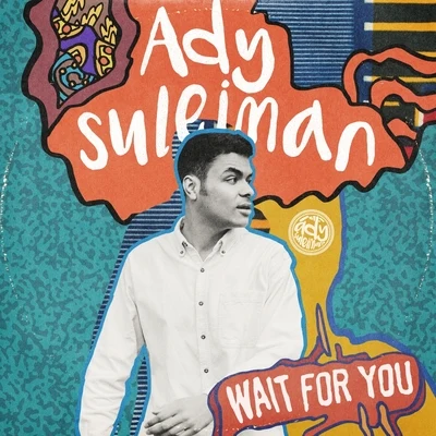 Ady SuleimanWait for You