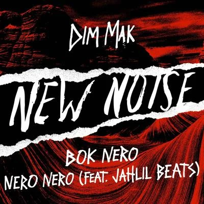 Bok NeroNERO NERO (feat. Jahlil Beats)