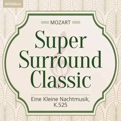 Columbia Symphony OrchestraSuper Surround Classic - Mozart：Eine Kleine Nachtmusik, K.525