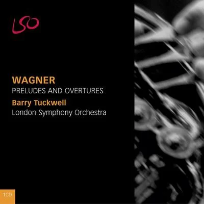 Barry TuckwellThe London Symphony OrchestraSir Peter PearsBenjamin BrittenWagner: Preludes and Overtures