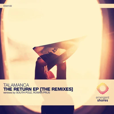 Talamanca/Skyknock/Ad Brown/Jayeson Andel/Jacqueline/Cat Martin/Dezza/LTN/David Broaders/DenSity FuZionThe Return [The Remixes]