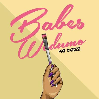 Babes WodumoKa Dazz