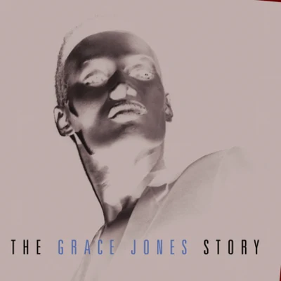 Grace JonesThe Grace Jones Story