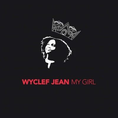 Wyclef JeanPrasMs. Lauryn HillFugeesMy Girl