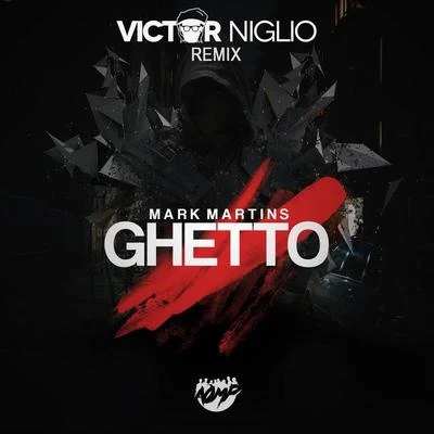 Victor NiglioGhetto (Victor Niglio Remix)