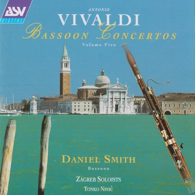 Daniel SmithAntonio Vivaldi: Bassoon Concertos Vol. 5