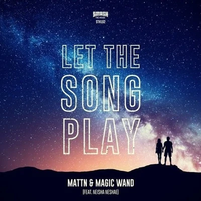 MATTNLet The Song Play