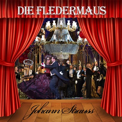 Anny SchlemmJohann Strauss - Die Fledermaus