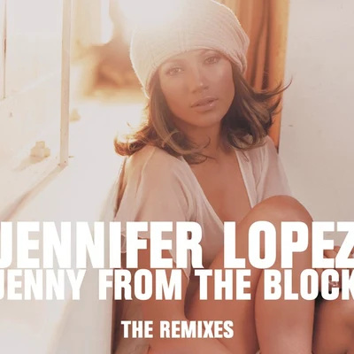 Pessto/Jennifer LopezJenny From The Block (the Remixes)