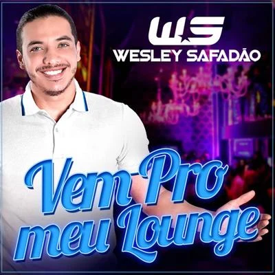 Israel Novaes/Wesley SafadãoVem Pro Meu Lounge (Ao Vivo) - Single