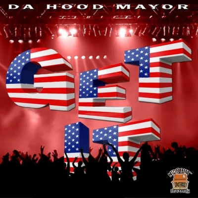 Da Hood MayorGet It