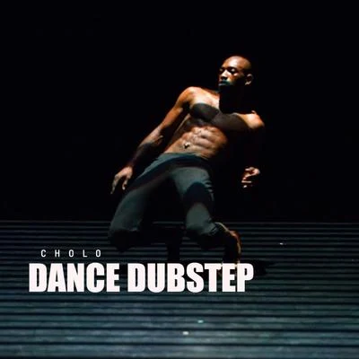 CholoKundoDance Dubstep