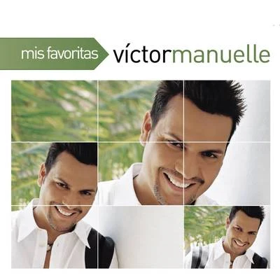 Victor ManuelleMis Favoritas