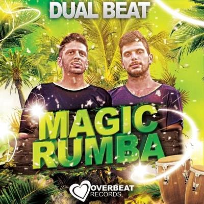 Dual Beat/Nicola Fasano/Coco Marie/MarllDexx/Kinky MovementMagic Rumba