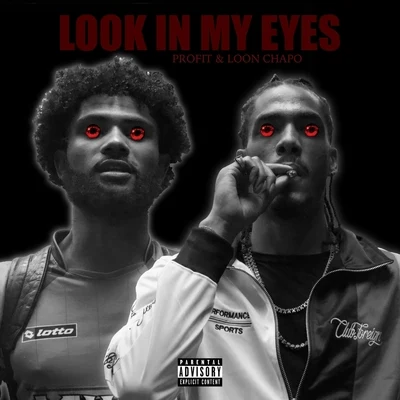 ProfitLook in My Eyes (feat. Loon Chapo)