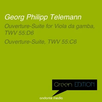 Ernst WallfischGreen Edition - Telemann: Ouverture-Suite for Viola da gamba, TWV 55:D6 & Ouverture-Suite, TWV 55:C6