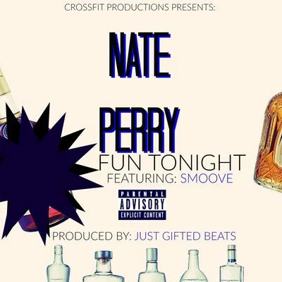 Nate PerryFun Tonight (feat. Smoove)