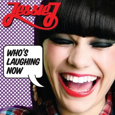 Jessie JBig SeanDizzee RascalWhos Laughing Now