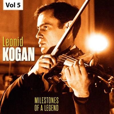 Leonid Kogan/Soviet State Radio Symphony OrchestraMilestones of a Legend - Leonid Kogan, Vol. 5