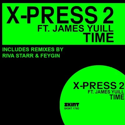 X-Press 2/Tim DeluxeTime (feat. James Yuill)