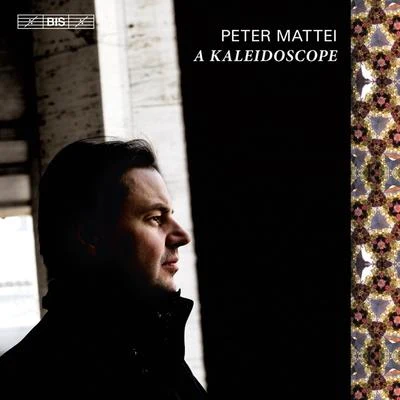 Peter MatteiVocal Music - ORFF, C.ADAM, A.CORNELIUS, P.WENNERBERG, G.STENHAMMAR, W.ADOLPHSON, O. (A Kaleidoscope) (Mattei)